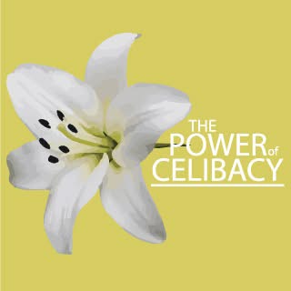 The Power of Celibacy